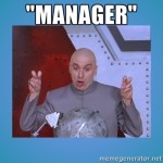 Got A Terrible Manager? So Does Everyone. Succeed Anyway.